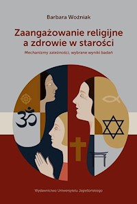 Zaangażowanie religijne a zdrowie w starości - Woźniak Barbara - książka
