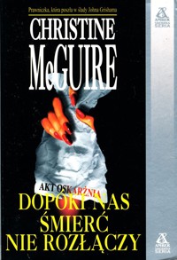 Dopóki śmierć nas nie rozłączy -  Christine McGuire - ebook