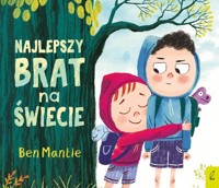 Najlepszy brat na świecie - Mantle Ben - książka