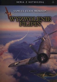 Wyzwolenie Filipin - Morison Samuel Eliot - książka