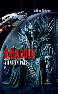 Gauldoth vient en paix - Valérian Christner - ebook