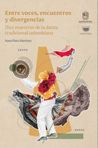 Entre voces, encuentros y divergencias - Hanz Plata Martínez - ebook