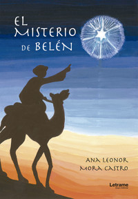 El misterio de Belén - Ana Leonor Mora Castro - ebook