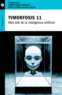 TVMorfosis 11 - María Azucena Salcido Ledesma - ebook