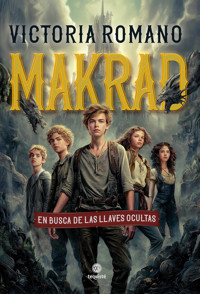 Makrad, en busca de las llaves ocultas - Victoria Romano - ebook