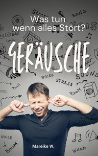 Geräusche - Mareike W. - ebook