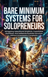 Bare Minimum Systems for Solopreneurs - Talia Westcott - ebook