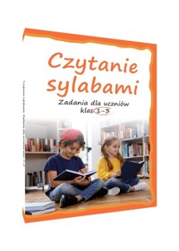 Czytanie sylabami. Zadania dla uczniów klas 1-3 - Kasjanowicz Lucyna - książka