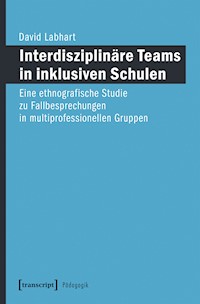 Interdisziplinäre Teams in inklusiven Schulen - David Labhart - darmowy ebook
