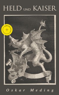 Held und Kaiser: Historischer Roman - Oskar Meding - ebook