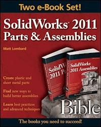 SolidWorks 2011 Parts and Assemblies Bible, Two-Volume Set - Matt Lombard - ebook
