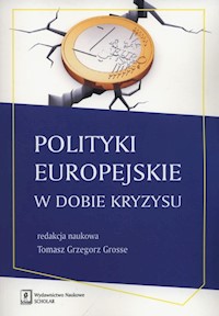 Polityki europejskie w dobie kryzysu -  - książka