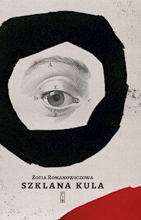 Szklana kula - Romanowiczowa Zofia - ebook + książka