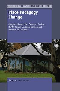 Place Pedagogy Change - Margaret Somerville - ebook