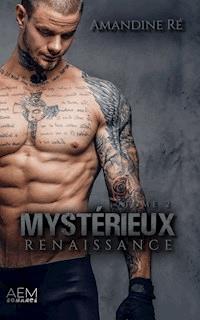 Mystérieux - Tome 2 Renaissance - Amandine Ré - ebook