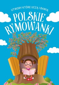Polskie rymowanki. Utwory, które uczą i bawią - zbiorowa praca - książka