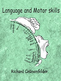 Language and Motor skills - Richard Grünenfelder - ebook