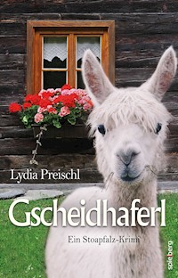 Gscheidhaferl - Lydia Preischl - ebook