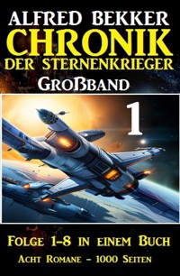 Chronik der Sternenkrieger Großband 1 - Alfred Bekker - ebook