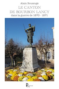 Le canton de Bourbon-Lancy - Alain Boussuge - ebook