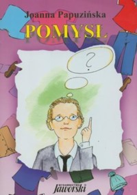 Pomysł - Joanna Papuzińska - ebook