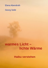 warmes Licht - lichte Wärme - Elena Abendroth - ebook
