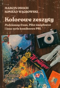 Kolorowe zeszyty - Osuch Marcin, Wągrowski Konrad - książka