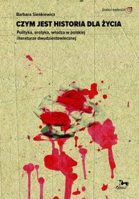 Czym jest historia dla życia - Sienkiewicz Barbara - książka