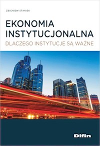 Ekonomia instytucjonalna - Staniek Zbigniew - książka