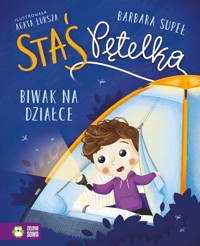 Staś Pętelka. Biwak na działce - Barbara Supeł - audiobook + książka