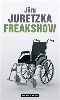 Freakshow - Jörg Juretzka - ebook