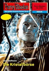 Perry Rhodan 2306: Die Kristallbörse - Horst Hoffmann - ebook