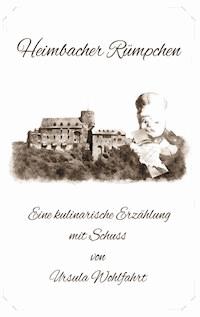 Heimbacher Rümpchen - Ursula Wohlfahrt - ebook