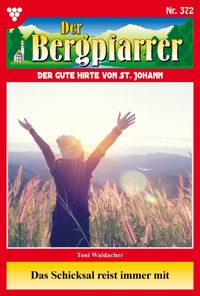Das Schicksal reist immer mit - Toni Waidacher - ebook