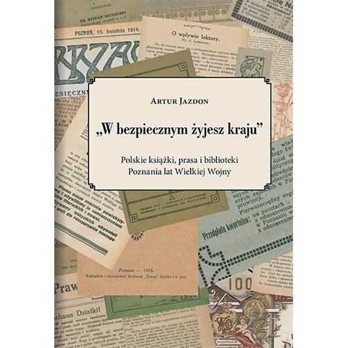 W bezpiecznym żyjesz kraju - Artur Jazdon - książka