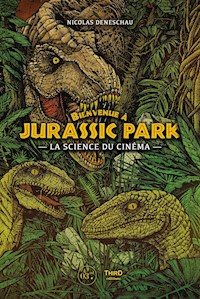 Bienvenue à Jurassic Park - Nicolas Deneschau - ebook