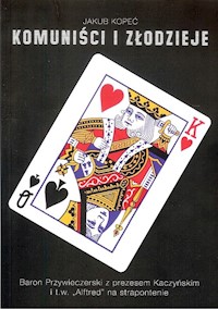 Komuniści i złodzieje - Kopeć Jakub - książka