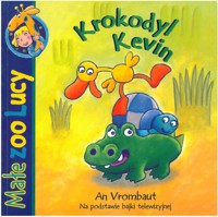 Małe zoo Lucy. Krokodyl Kevin - An Vrombaut - ebook