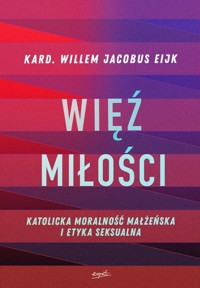 Więź miłości - Eijk Willem Jacobus - książka