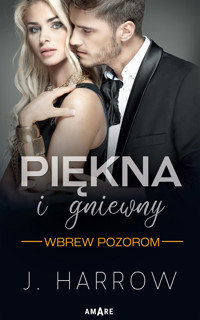 Wbrew pozorom Tom I Piękna i gniewny - Harrow J. - ebook