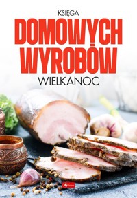Księga domowych wyrobów Wielkanoc -  - książka