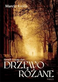 Drzewo różane - Marcin Król - ebook