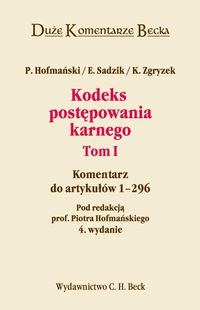Kodeks Postępowania Karnego Tom 1 - Hofmański Piotr, Sadzik Elżbieta, Zgryzek Kazimierz - książka