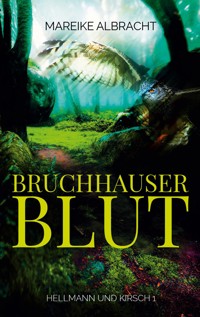 Bruchhauser Blut - Mareike Albracht - ebook
