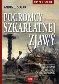 Pogromcy szkarłatnej zjawy - Andrzej Solak - książka