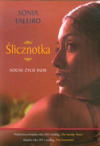Ślicznotka - Sonia Faleiro - książka