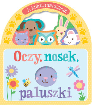A kuku, maluszku! Oczy, nosek, paluszki - zbiorowa praca - książka