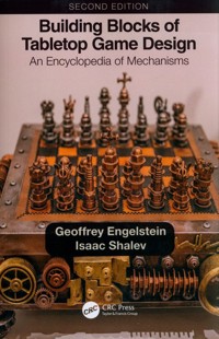 Building Blocks of Tabletop Game Design - Shalev Isaac, Engelstein Geoffrey - książka