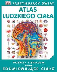 Fascynujący Świat Atlas ludzkiego ciała - Walker Richard - książka