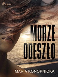 Morze odeszło - Maria Konopnicka - ebook